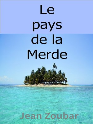 cover image of Le pays de la Merde